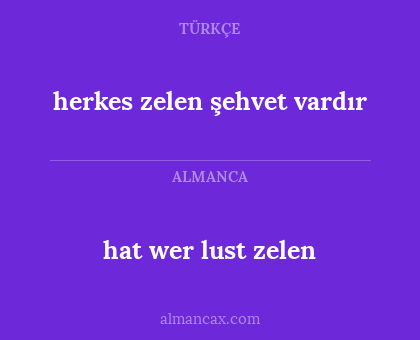 hat wer lust zelen - herkes zelen şehvet vardır