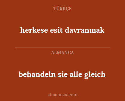 behandeln sie alle gleich - herkese esit davranmak