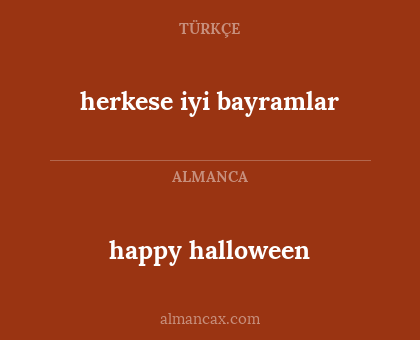 happy halloween - herkese iyi bayramlar