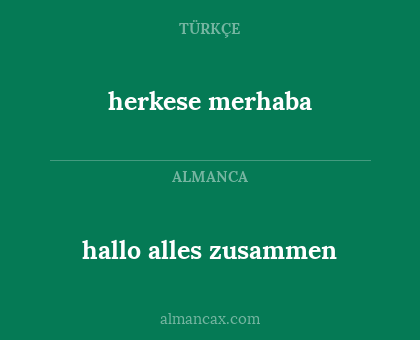 herkese merhaba - hallo alles zusammen