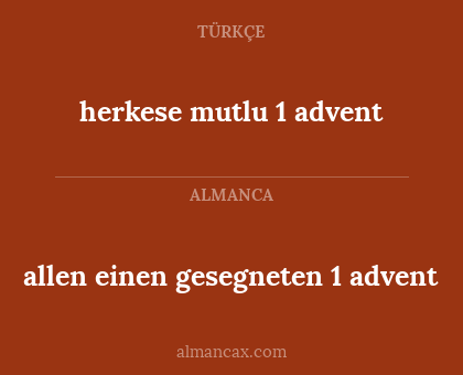 allen einen gesegneten 1 advent - herkese mutlu 1 advent
