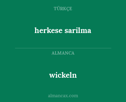 wickeln - herkese sarilma