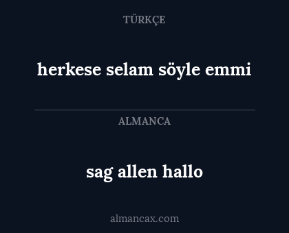 sag allen hallo - herkese selam söyle emmi