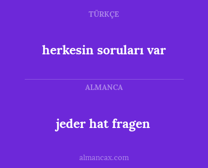 jeder hat fragen - herkesin soruları var