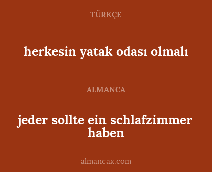herkesin yatak odası olmalı - jeder sollte ein schlafzimmer haben