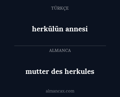 herkülün annesi - mutter des herkules