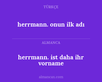 herrmann. onun ilk adı - herrmann. ist daha ihr vorname