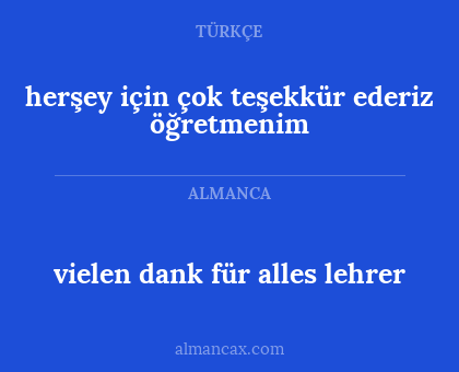 herşey için çok teşekkür ederiz öğretmenim - vielen dank für alles lehrer