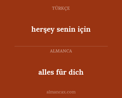 alles für dich - herşey senin için