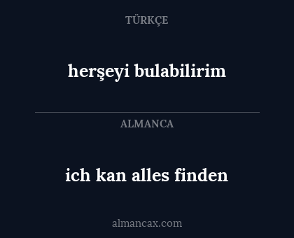 herşeyi bulabilirim - ich kan alles finden
