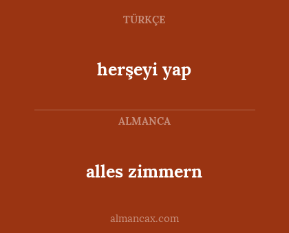 herşeyi yap - alles zimmern