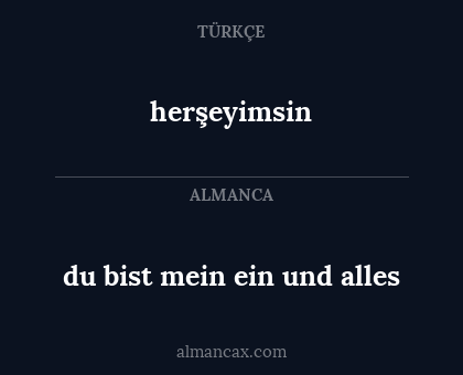 du bist mein ein und alles - herşeyimsin
