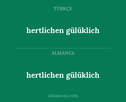 hertlichen gülüklich - hertlichen gülüklich