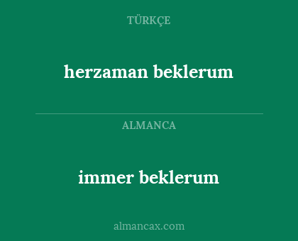 immer beklerum - herzaman beklerum