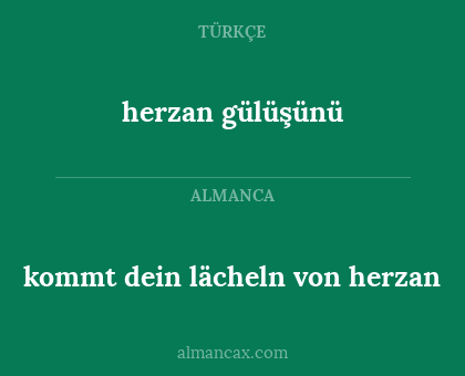 kommt dein lächeln von herzan - herzan gülüşünü