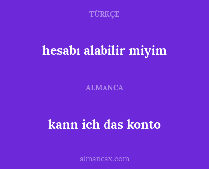 hesabı alabilir miyim - kann ich das konto