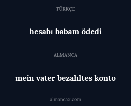 mein vater bezahltes konto - hesabı babam ödedi