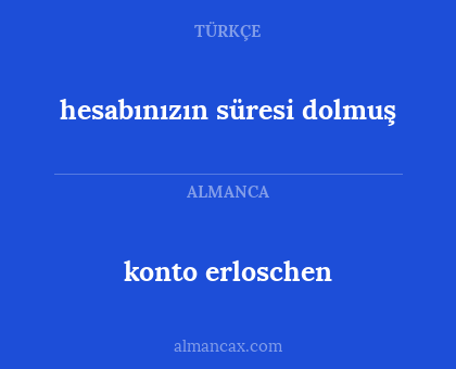 konto erloschen - hesabınızın süresi dolmuş