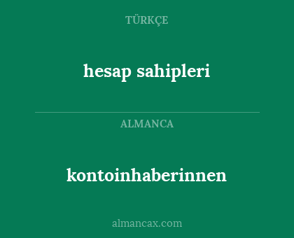hesap sahipleri - kontoinhaberinnen