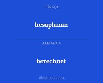 berechnet - hesaplanan