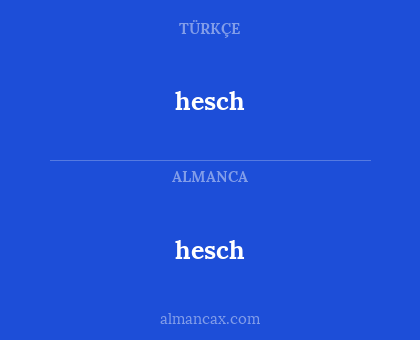 hesch - hesch