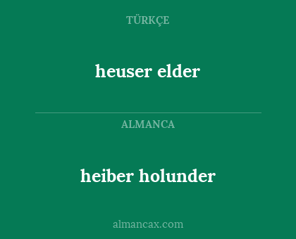 heuser elder - heiber holunder