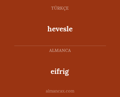 hevesle - eifrig