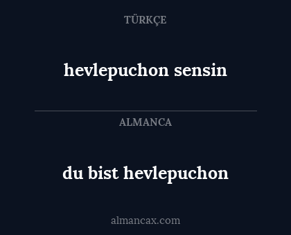 du bist hevlepuchon - hevlepuchon sensin