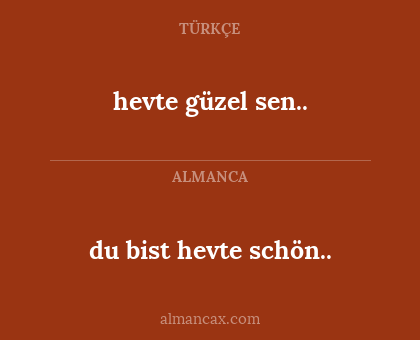 hevte güzel sen.. - du bist hevte schön..