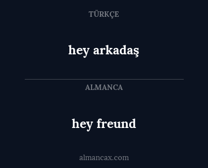 hey freund - hey arkadaş