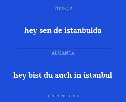 hey sen de istanbulda - hey bist du auch in istanbul