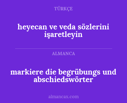 markiere die begrübungs und abschiedswörter - heyecan ve veda sözlerini işaretleyin