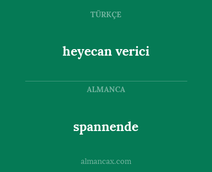 spannende - heyecan verici