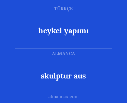heykel yapımı - skulptur aus