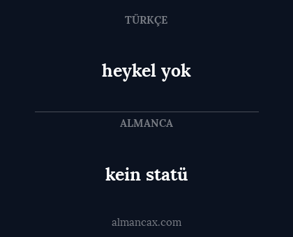 kein statü - heykel yok