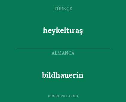 bildhauerin - heykeltıraş