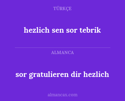 hezlich sen sor tebrik - sor gratulieren dir hezlich
