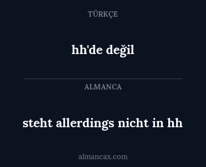 hh'de değil - steht allerdings nicht in hh