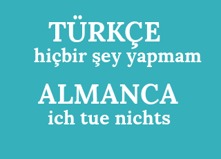 hi%C3%A7bir+%C5%9Fey+yapmam-ich+tue+nichts.png