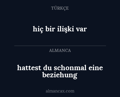 hattest du schonmal eine beziehung - hiç bir ilişki var