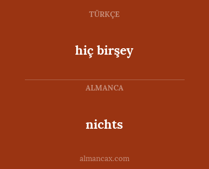 nichts - hiç birşey