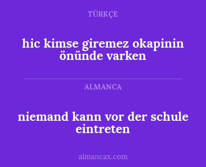 hic kimse giremez okapinin önünde varken - niemand kann vor der schule eintreten