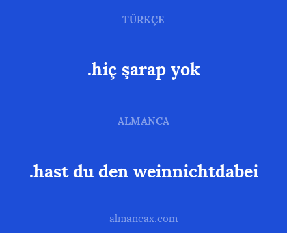 .hiç şarap yok - .hast du den weinnichtdabei