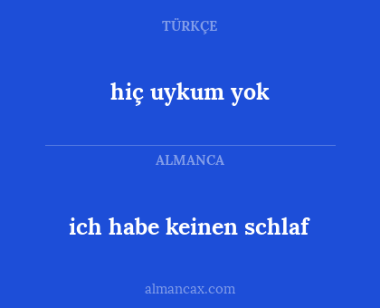 hiç uykum yok - ich habe keinen schlaf