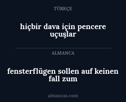 hiçbir dava için pencere uçuşlar - fensterflügen sollen auf keinen fall zum