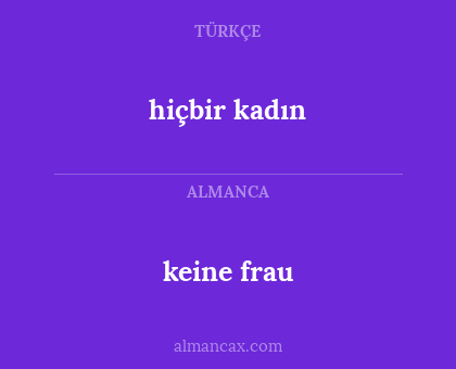 keine frau - hiçbir kadın