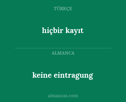 keine eintragung - hiçbir kayıt