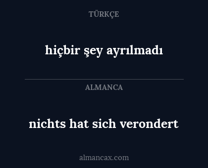 nichts hat sich verondert - hiçbir şey ayrılmadı