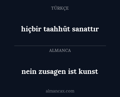 nein zusagen ist kunst - hiçbir taahhüt sanattır