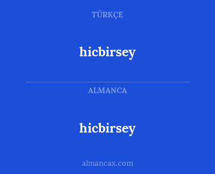 hicbirsey - hicbirsey